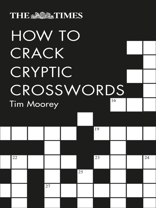 Title details for The Times How to Crack Cryptic Crosswords by Tim Moorey - Wait list